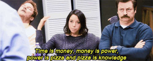 Funny scene from Parks and Recreation with a character explaining, “Time is money, money is power, power is pizza, and pizza is knowledge,” humorously emphasizing how document automation saves time