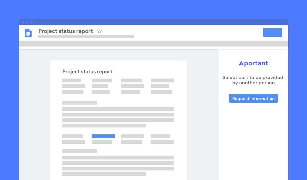Streamline collaboration with Portant's Google Docs Add-on, featuring a project status report document and a highlighted section for requesting additional information from others.